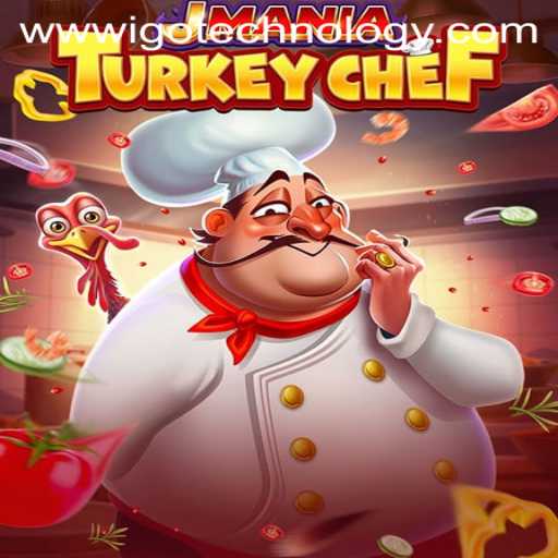 Experience Culinary Delight in JManiaTurkeyChef: A Revolutionary Gameplay by IGO Technology