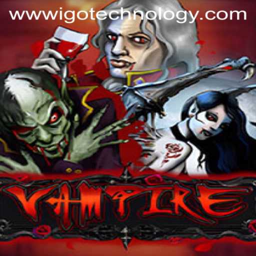 Unveiling Vampire: A Thrilling Adventure Powered by IGO Technology